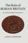 The Ruin of Roman Britain cover