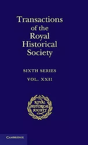 Transactions of the Royal Historical Society: Volume 22 cover