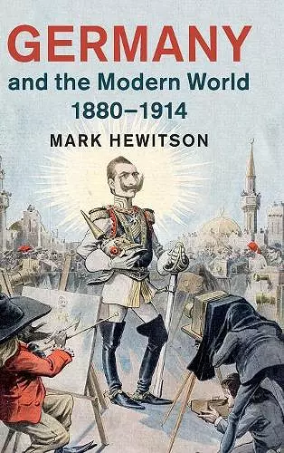 Germany and the Modern World, 1880–1914 cover