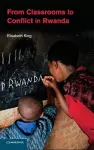 From Classrooms to Conflict in Rwanda cover