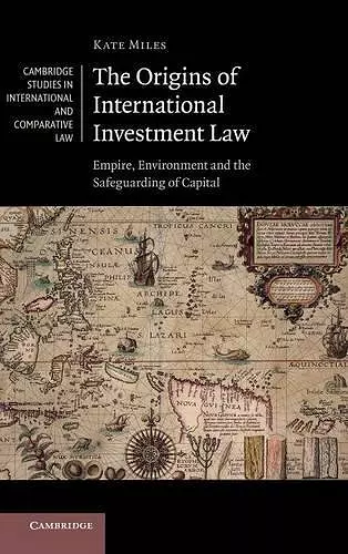 The Origins of International Investment Law cover