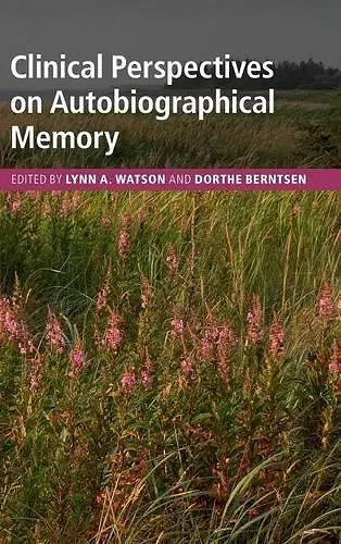 Clinical Perspectives on Autobiographical Memory cover