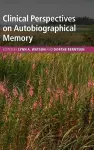 Clinical Perspectives on Autobiographical Memory cover