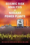 Seismic Risk Analysis of Nuclear Power Plants cover