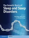 The Genetic Basis of Sleep and Sleep Disorders cover