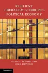 Resilient Liberalism in Europe's Political Economy cover