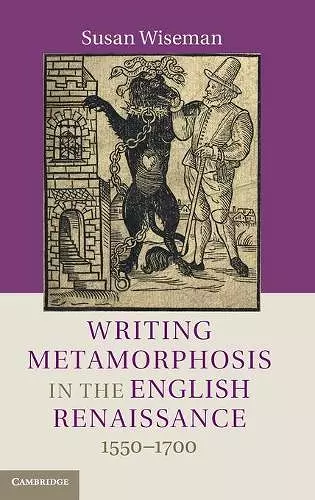 Writing Metamorphosis in the English Renaissance cover