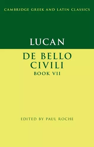 Lucan: De Bello Ciuili Book VII cover