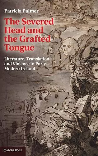 The Severed Head and the Grafted Tongue cover