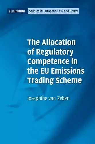 The Allocation of Regulatory Competence in the EU Emissions Trading Scheme cover