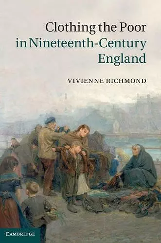 Clothing the Poor in Nineteenth-Century England cover