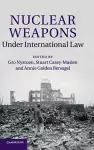 Nuclear Weapons under International Law cover