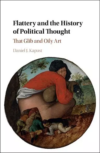 Flattery and the History of Political Thought cover