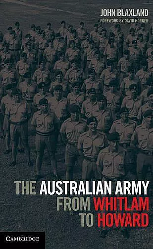 The Australian Army from Whitlam to Howard cover