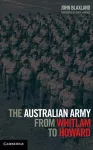 The Australian Army from Whitlam to Howard cover
