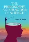 The Philosophy and Practice of Science cover