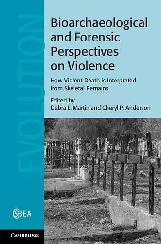 Bioarchaeological and Forensic Perspectives on Violence cover