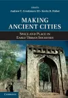 Making Ancient Cities cover