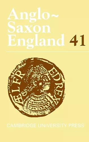 Anglo-Saxon England: Volume 41 cover