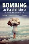 Bombing the Marshall Islands cover