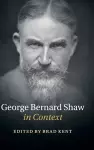 George Bernard Shaw in Context cover