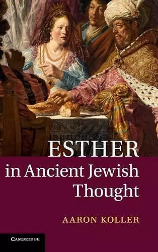 Esther in Ancient Jewish Thought cover