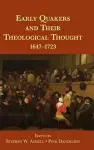 Early Quakers and Their Theological Thought cover