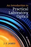 An Introduction to Practical Laboratory Optics cover