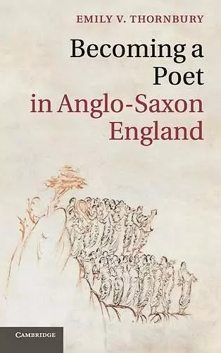 Becoming a Poet in Anglo-Saxon England cover