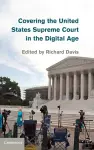 Covering the United States Supreme Court in the Digital Age cover