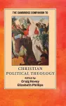 The Cambridge Companion to Christian Political Theology cover