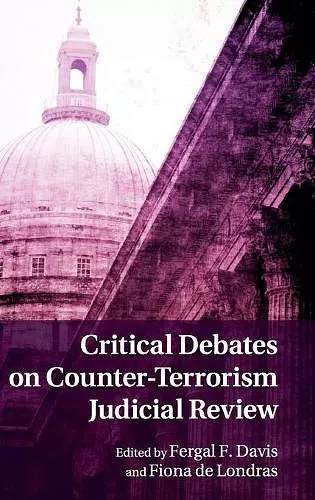 Critical Debates on Counter-Terrorism Judicial Review cover