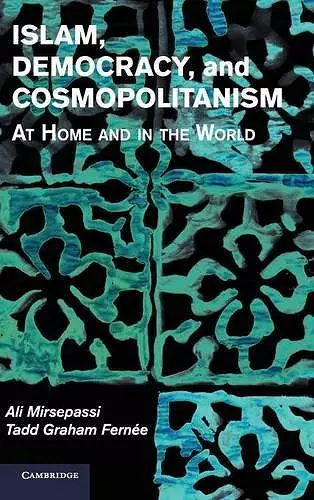 Islam, Democracy, and Cosmopolitanism cover