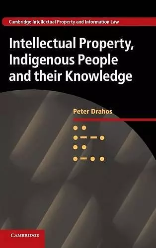 Intellectual Property, Indigenous People and their Knowledge cover