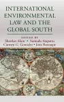 International Environmental Law and the Global South cover