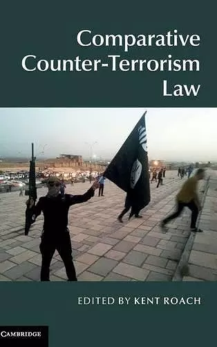 Comparative Counter-Terrorism Law cover