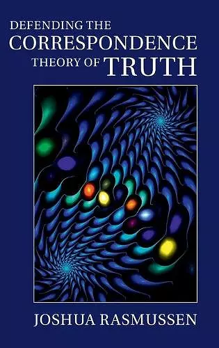 Defending the Correspondence Theory of Truth cover