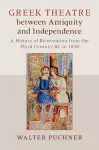 Greek Theatre between Antiquity and Independence cover