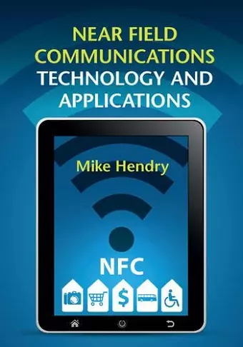 Near Field Communications Technology and Applications cover