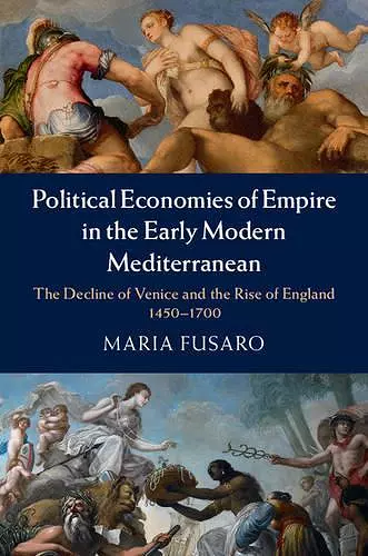 Political Economies of Empire in the Early Modern Mediterranean cover