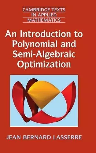 An Introduction to Polynomial and Semi-Algebraic Optimization cover