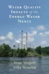 Water Quality Impacts of the Energy-Water Nexus cover