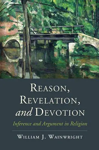 Reason, Revelation, and Devotion cover