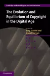 The Evolution and Equilibrium of Copyright in the Digital Age cover