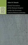 Greek Narratives of the Roman Empire under the Severans cover