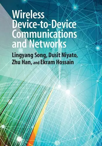 Wireless Device-to-Device Communications and Networks cover