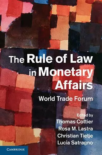 The Rule of Law in Monetary Affairs cover