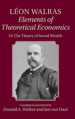 Léon Walras: Elements of Theoretical Economics cover