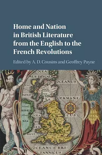 Home and Nation in British Literature from the English to the French Revolutions cover