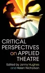 Critical Perspectives on Applied Theatre cover